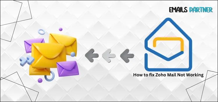 How to Fix Zoho Mail Not Working