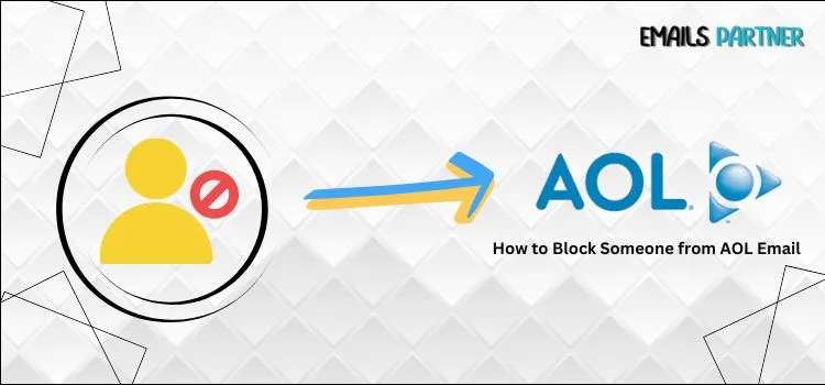 How to Block Someone from AOL Email